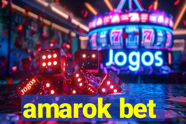 amarok bet